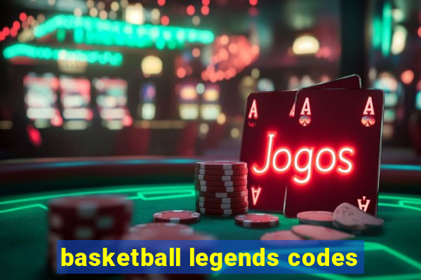 basketball legends codes